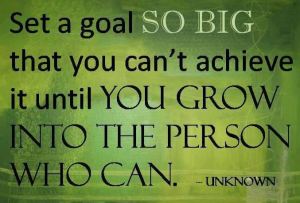 Think big and set big goals